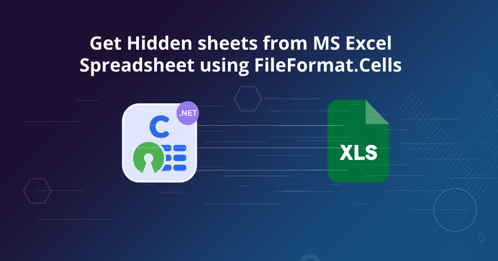 FileFormat.Cells를 사용하여 Excel에서 숨겨진 시트 가져오기