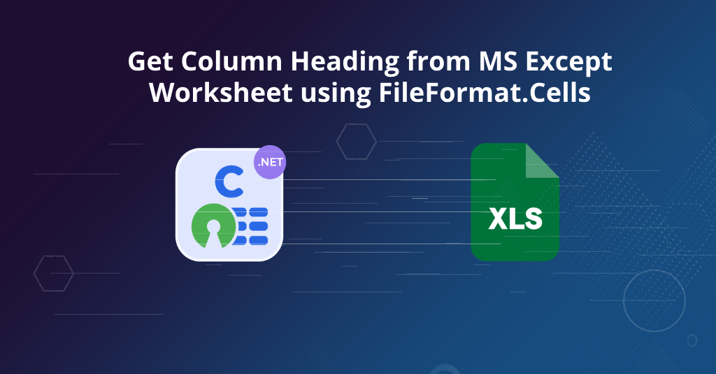 Получите заголовок столбца из листа MS Excel, используя FileFormat.Cells